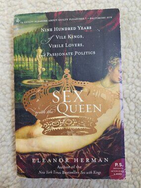 Eleanor Herman Sex with the Queen Paperback 2007 Harper Perennial Royalty Pbk